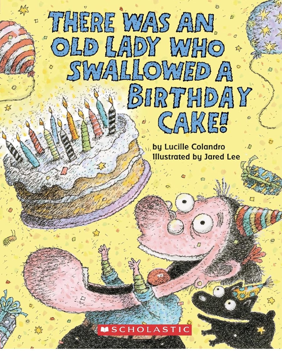 There Was an Old Lady Who Swallowed a Birthday Cake!